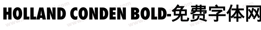 Holland Conden Bold字体转换